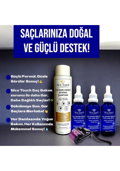 NİCE TOUCH KOZMETİK 3 Adet Saç Serum , Saç Vitamini+ 1 Adet Dermarroler+ 1 Adet Şampuan