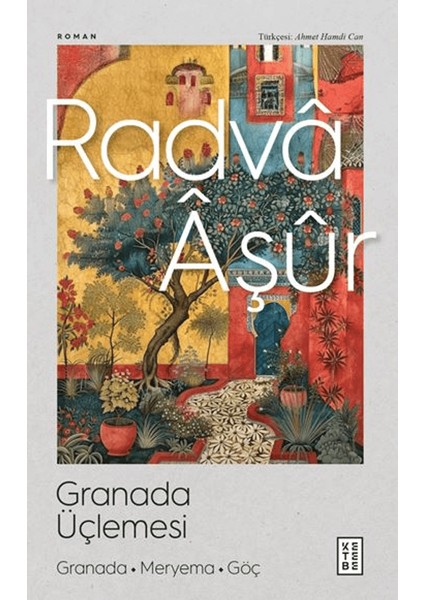 Granada Üçlemesi - Radvâ Âşûr