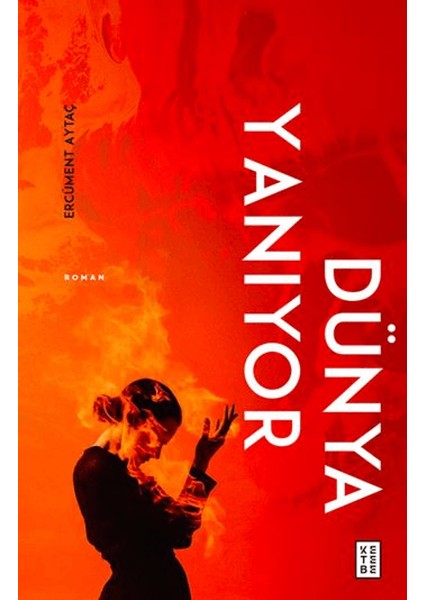 Dünya Yanıyor - Ercüment Aytaç