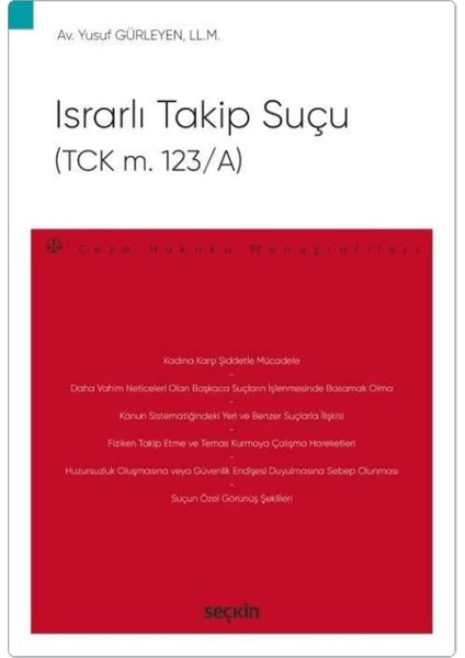 Israrlı Takip Suçu (Tck M. 123/A) - Yusuf Gürleyen