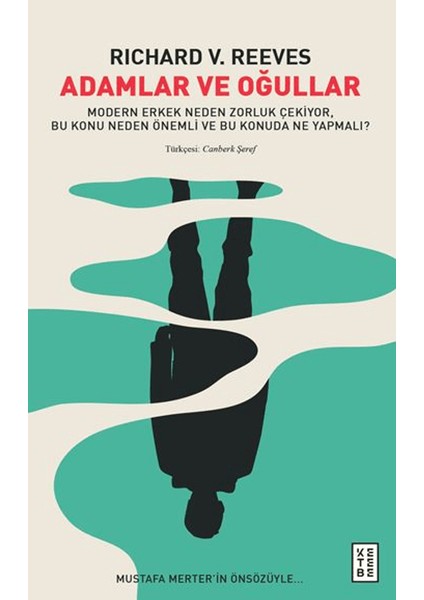 Adamlar ve Oğullar - Richard V. Reeves