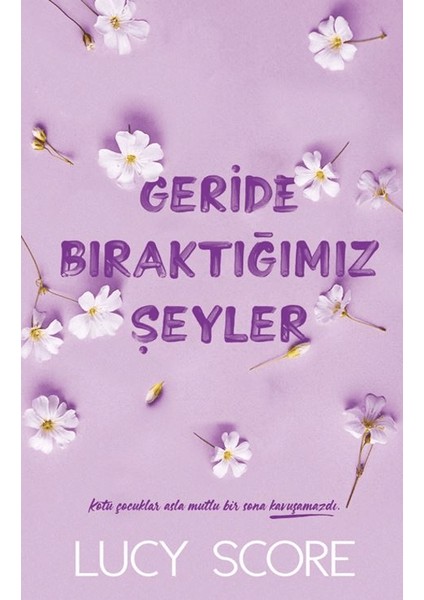 Geride Bıraktığımız Şeyler - Lucy Score