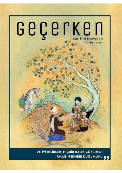 Geçerken Dergi 53.Sayı (Şubat 2025)