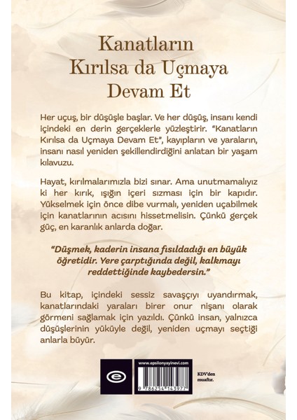 Kanatların Kırılsa Da Uçmaya Devam Et - Songül Ünsal