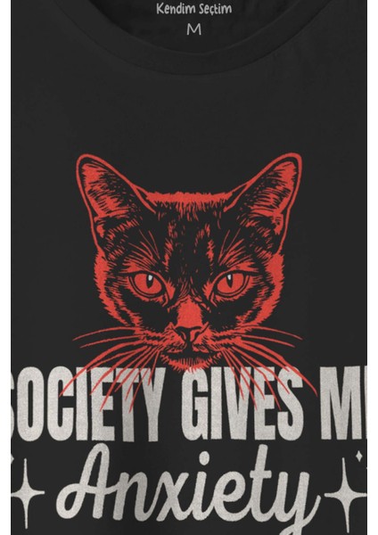Society Gives Me Anxiety Sosyal Anksiyete Kedi Cat Baskılı Tişört Unisex Siyah T-Shirt fiyatları