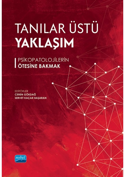 Tanılar Üstü Yaklaşım - Psikopatolojilerin Ötesine Bakmak