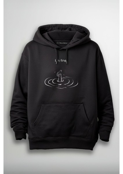 I'm Fine Baskılı Unisex Hoodie