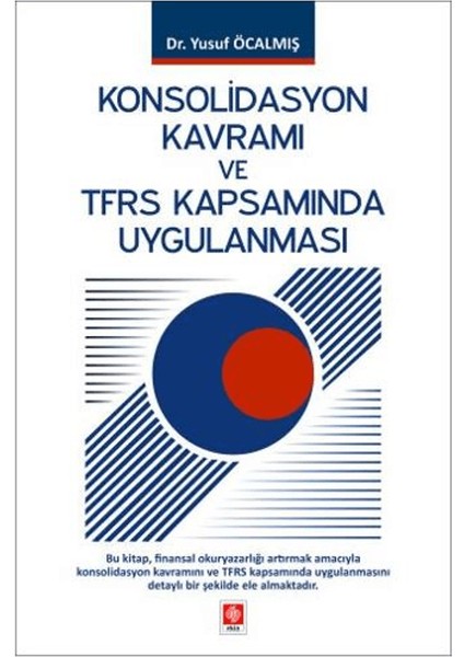 Konsolidasyon Kavramı ve Tfrs Kapsamında Uygulanması - Yusuf Öcalmış
