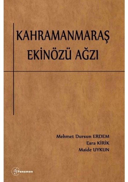 Kahramanmaraş Ekinözü Ağzı - Mehmet Dursun Erdem