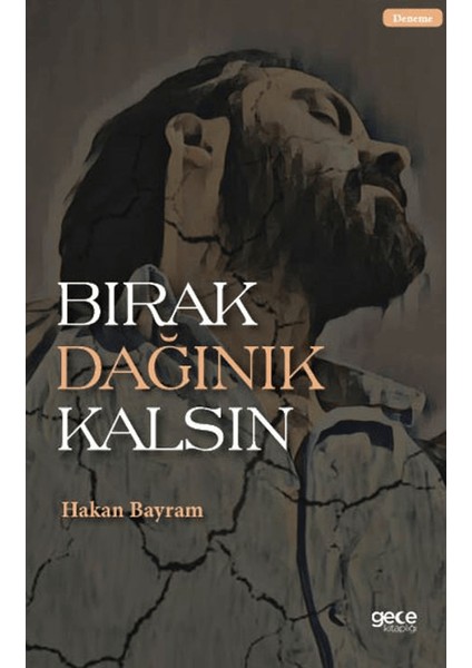 Bırak Dağınık Kalsın - Hakan Bayram