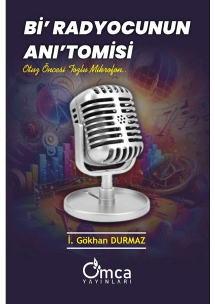 Bi' Radyocunun Anı'tomisi - İ. Gökhan Durmaz