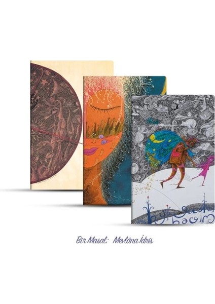 Üçlü Çizgisiz Defter Seti: Bir Masal: Mevlâna Idris