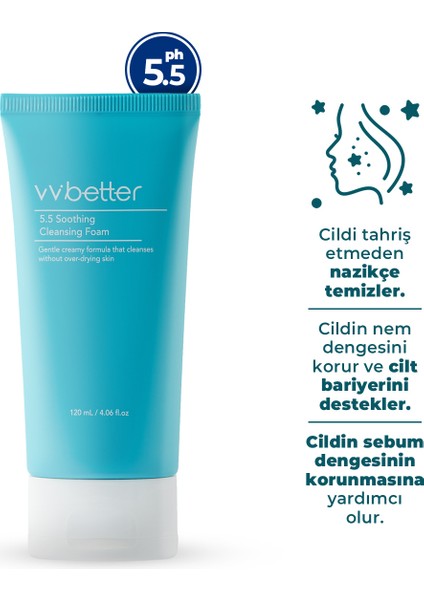 VV BETTER Cleansing Foam 5.5 Soothing Yatıştırıcı Onarıcı Yüz Temizleme Jeli Ceramide ve Centella Kore 120ml fiyatları