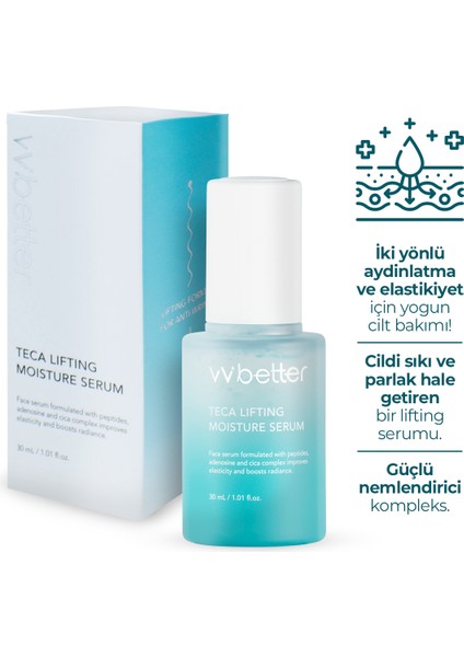 VV BETTER Teca Lifting Moisture Serum Nemlendirici Serum Vitamin C Peptid Cica Kore 30ml fiyatları