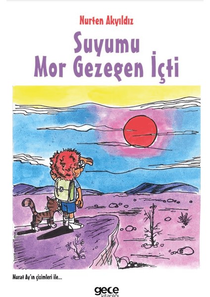Suyumu Mor Gezegen Içti - Nurten Akyıldız
