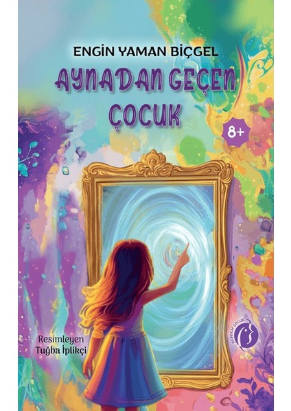Aynadan Geçen Çocuk - Engin Yaman Biçğgel