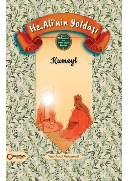 Hz. Ali’nin Yoldaşı Kumeyl - Mecid Muhammedi