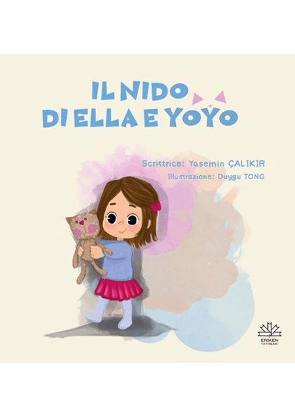 Il Nido Di Ella E Yoyo - Yasemin Çalıkır