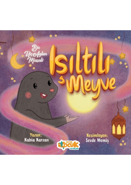 Işıltılı Meyve - Bir Üç Aylar Masalı - Rabia Karzan