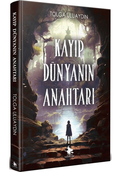Kayıp Dünyanın Anahtarı - Tolga Uluaydın