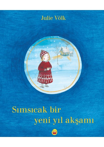 Sımsıcak Bir Yeni Yıl Akşamı - Julie Völk