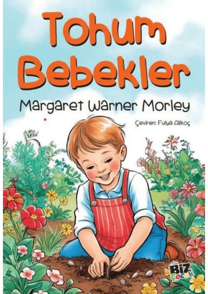 Tohum Bebekler - Margaret Warner Morley