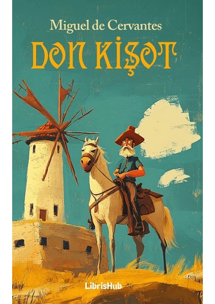Don Kişot - Miguel de Cervantes