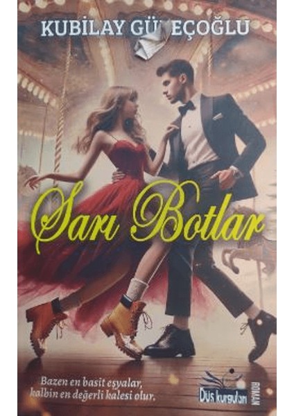 Sarı Botlar - Kubilay Güleçoğlu