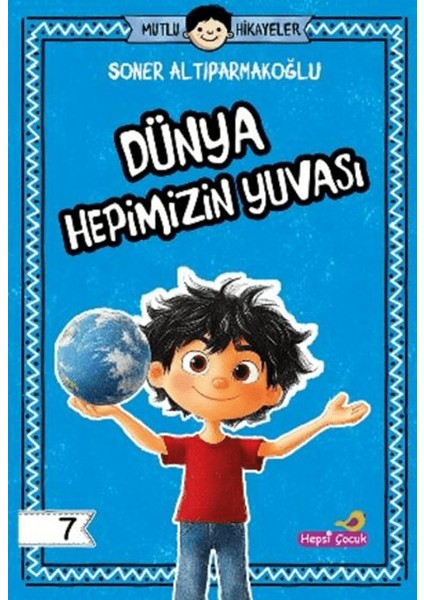 Dünya Hepimizin Yuvası - Soner Altıparmakoğlu