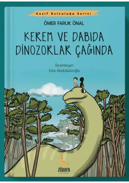 Kerem ve Dabıda Dinazorlar Çağında - Ömer Faruk Önal
