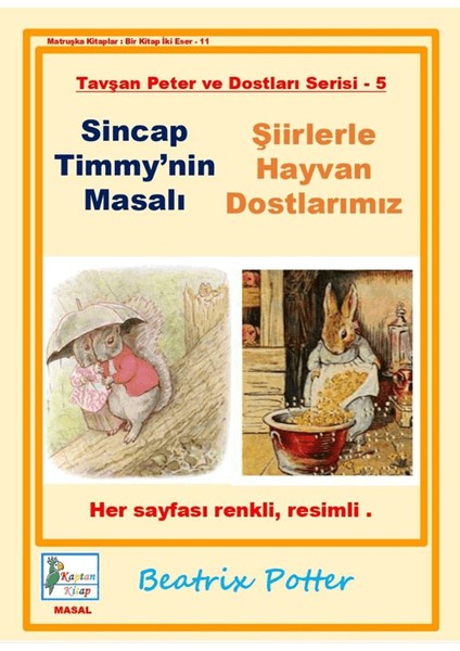Sincap Timmy'nin Masalı - Şiirlerle Hayvan Dostlarımız - Beatrix Potteer