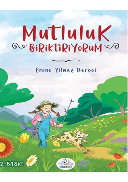 Mutluluk Biriktiriyorum - Emine Yılmaz Dereci