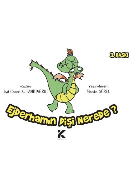 Ejderhamın Dişi Nerede? - Işık Ceren K. Tanrıverdi