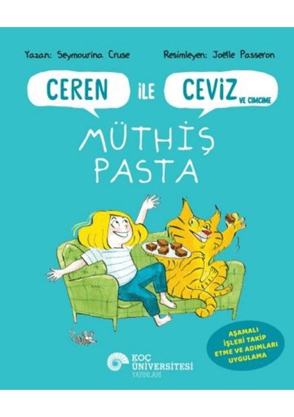 Ceren İle Ceviz ve Cimcime - Müthiş Pasta - Seymourına Cruse