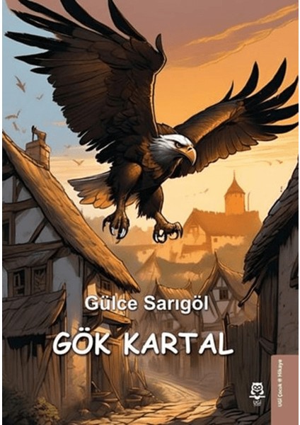 Gök Kartal - Gülce Sarıgöl