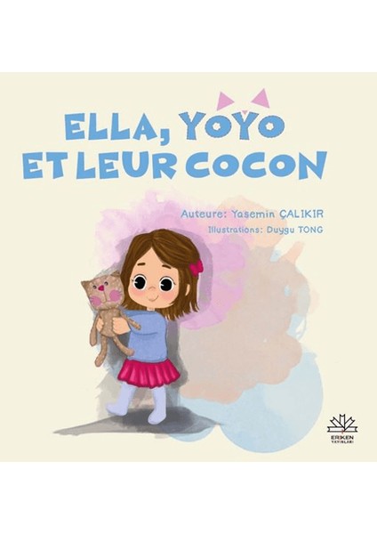 Ella, Yoyo Et Leur Cocon - Yasemin Çalıkır