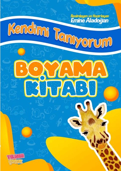 Kendimi Tanıyorum Boyama Kitabı - Emine Aladoğan