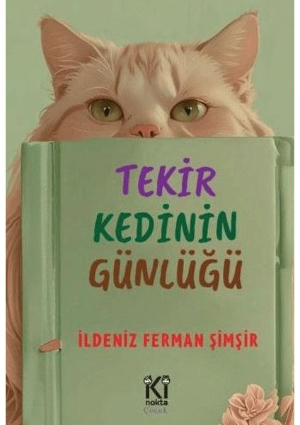 Tekir Kedinin Günlüğü - İldeniz Ferman Şimşir