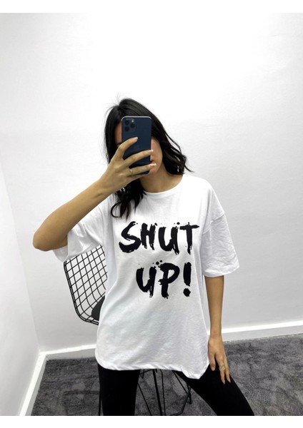 T-Shirtt Shut Up Baskılı