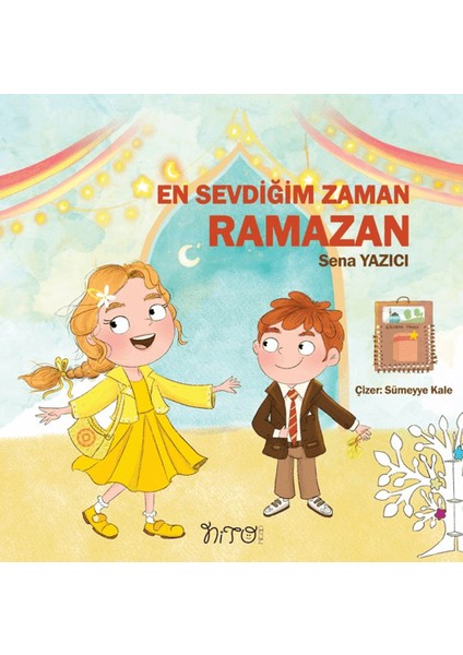 En Sevdiğim Zaman Ramazan - Sena Yazıcı