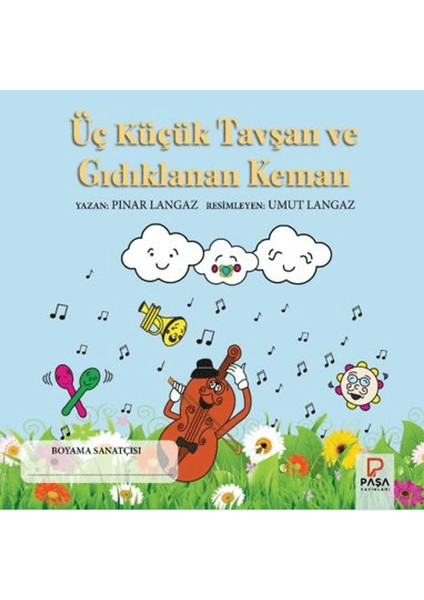 Üç Küçük Tavşan ve Gıdıklanan Keman - Pınar Langaz