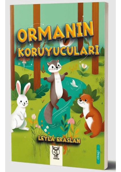 Ormanın Koruyucuları - Leyla Eraslan