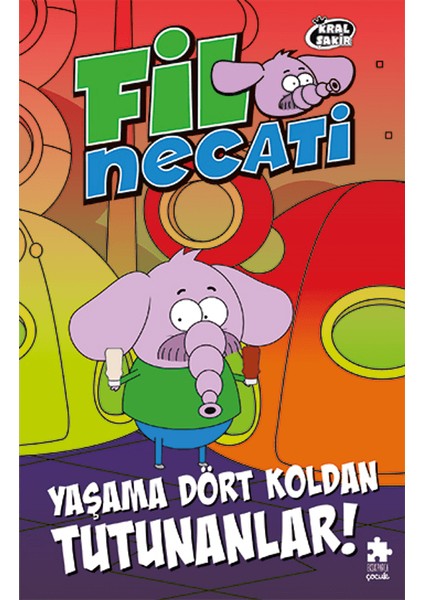 Fil Necati 5 / Yaşama Dört Koldan Tutunanlar! - Varol Yaşaroğlu