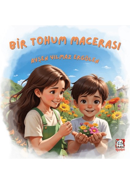 Bir Tohum Macerası - Ayşen Yılmaz Ergölen