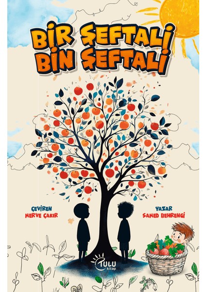 Bir Şeftali Bin Şeftali - Samed Behrengi