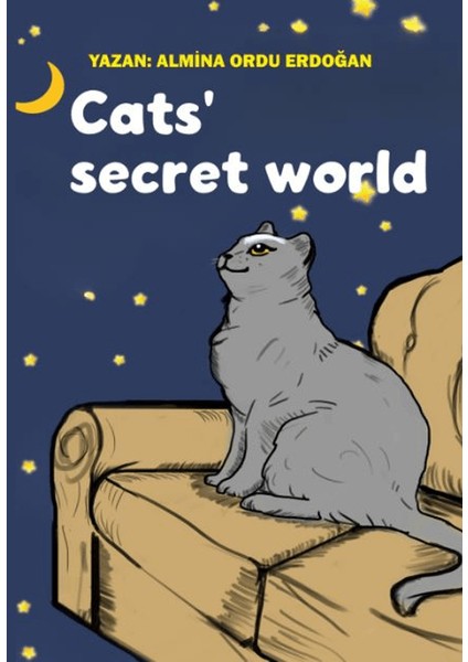 Cats’ Secret World - Almina Ordu Erdoğan