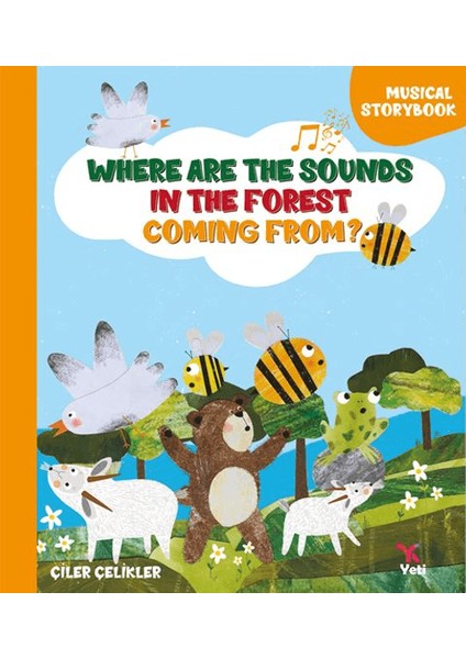 Where Are The Sounds In The Forest Coming From? - Çiler Çelikler