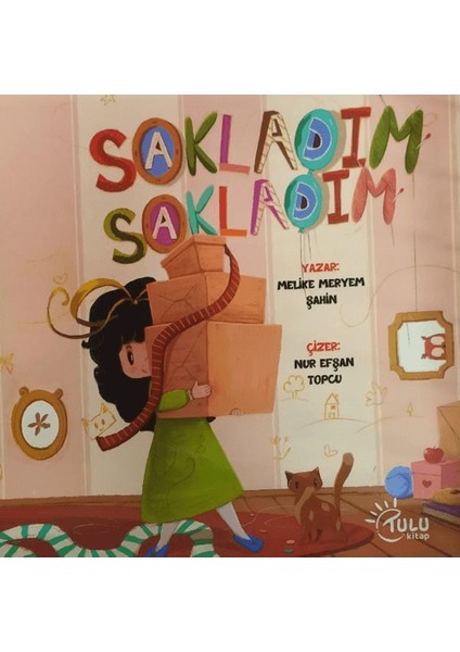 Sakladım Sakladım - Melike Meryem Şahin