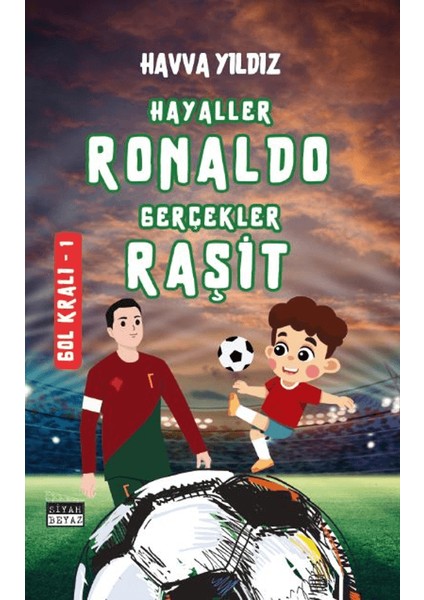 Hayaller Ronaldo Gerçekler Raşit / Gol Kralı 1 - Havva Yıldız