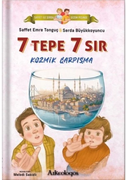 Saffet ile Serda Gizem Peşinde -Kozmik Çarpışma